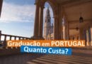 Quanto custa e como funciona um intercâmbio de Graduação em Portugal?