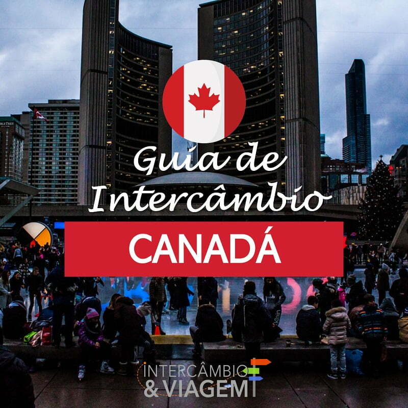 Guia de Intercâmbio no Canadá Guia de Intercâmbio no Canadá