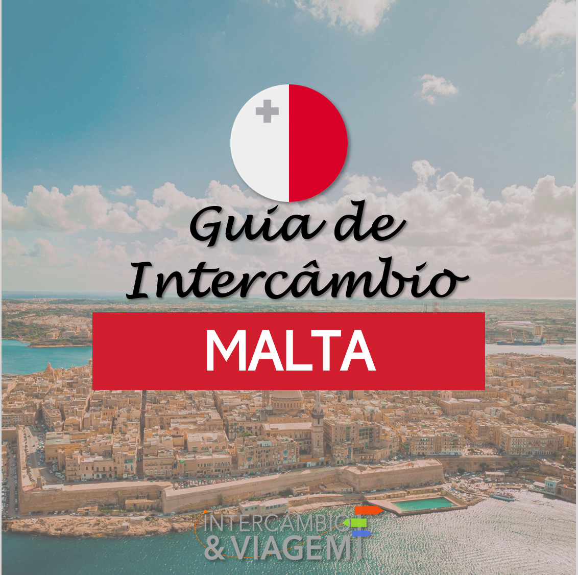 Guia de Intercâmbio em Malta Guia de Intercâmbio em Malta