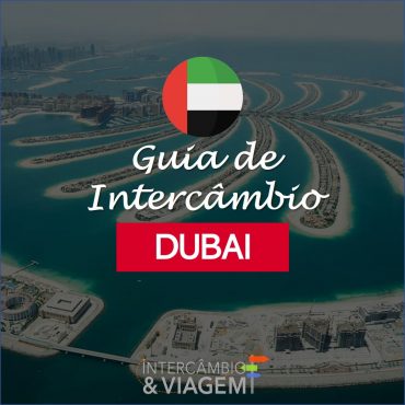 Guia de Intercâmbio em Dubai Guia de Intercâmbio em Dubai