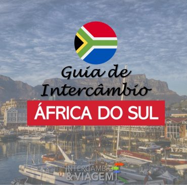 Guia de Intercâmbio na África do Sul Guia de Intercâmbio na África do Sul