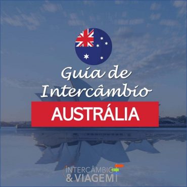 Guia de Intercâmbio na Austrália Guia de Intercâmbio na Austrália